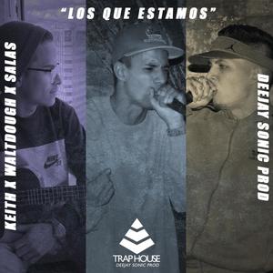 Los Que Estamos (feat. Ziidar, Legacy & Salas CR) [Explicit]