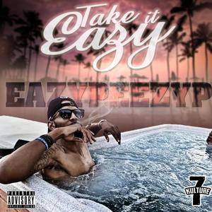 Take it Eazy (Explicit)