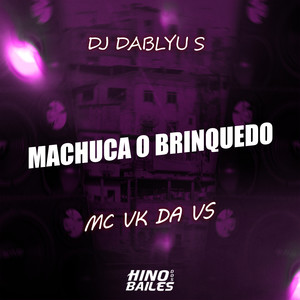 Machuca o Brinquedo (Explicit)