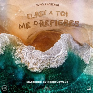 Me Prefieres (Explicit)