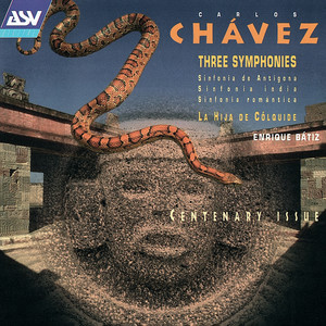 chavez: 3 symphonies; la hija de colquide