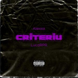 Criteriu (feat. Alexxx) [Explicit]