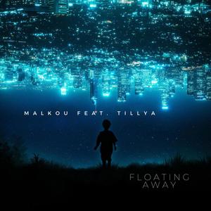 FLOATING AWAY (feat. Tillya)