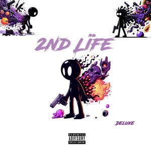 2nd Lïfe (Explicit)