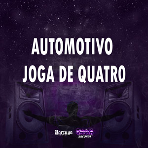 AUTOMOTIVO JOGA DE QUATR0 (Explicit)