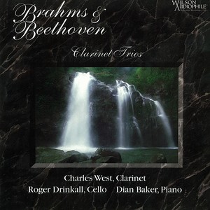 BRAHMS, J.: Clarinet Trio in A Minor / BEETHOVEN, L. van: Clarinet Trio, "Gassenhauer" (West, Drinkall, Baker)