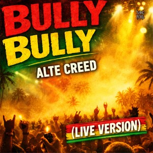 BULLY BULLY (Live)