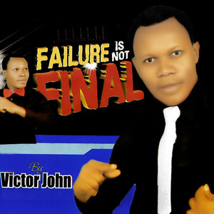 FAILURE IS NOT FINAL