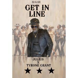 GET IN LINE (feat. TYRONE GRANT)