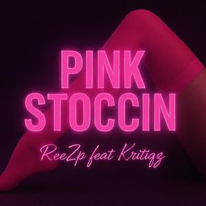 Pink stocking (feat. Kritiqz) (Explicit)