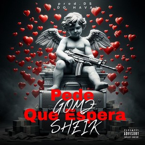 Pede Que Espera (Explicit)