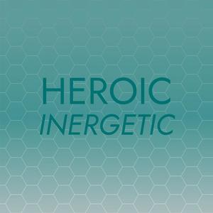 Heroic Inergetic