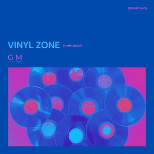 VINYL Zone (Think ABOUT)