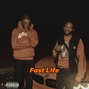 Fast Life (Explicit)