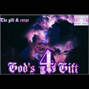 God's Gift 4: The Gift & Curse (Explicit)