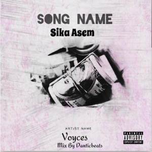 Sika Asem (Explicit)