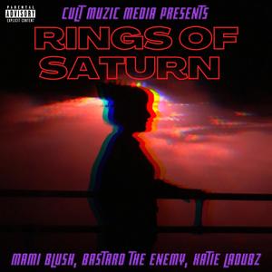 Rings Of Saturn (feat. Katie Ladubz & Bastard The Enemy) (Explicit)