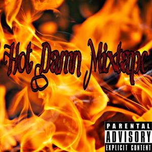 Hot Damn Mixtape (Explicit)