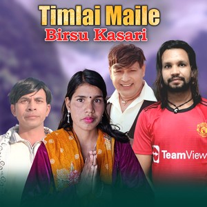 Timlai Maile Birsu Kasari