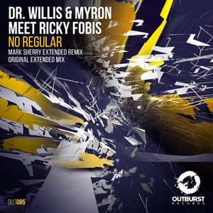 Dr. Willis - No Regular (Mark Sherry Extended Remix)
