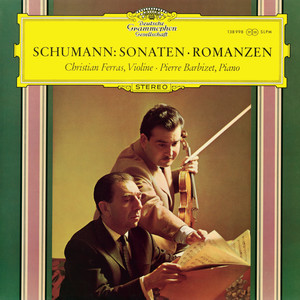 Schumann: Violin Sonatas; Three Romances (Christian Ferras Edition, Vol. 11)