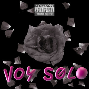 Voy Solo (Explicit)