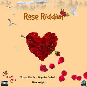 Rose Riddim (Explicit)
