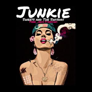 Junkie(feat. Jack Freeman)