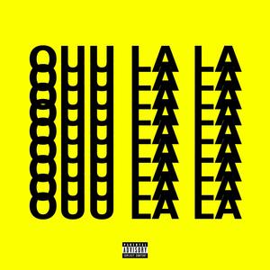 ouu la la (Explicit)