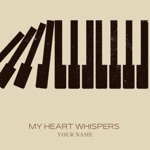 My Heart Whispers Your Name