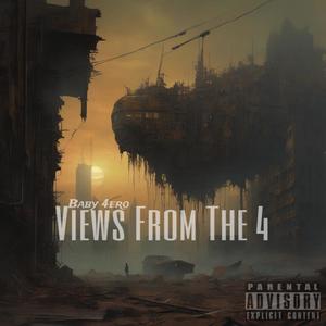 Views From The 4 (Explicit)