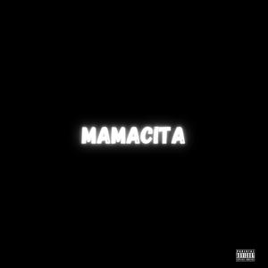 Mamacita (feat. ytnnelly) (Explicit)