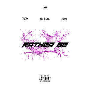 Rather Be (Explicit)