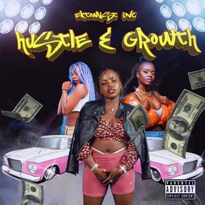 Hustle & Growth (feat. Gata Gata, Shazzy B & Saisa Ndabi) [Explicit]