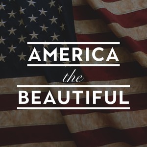America the Beautiful(As Heard in 