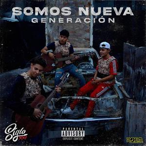 Somos Nueva Generación (Explicit)