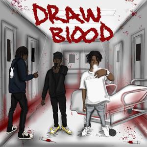 Draw Blood (feat. LilGuwap x Reflexon) [Explicit]