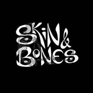 Skin & Bones