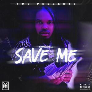 Save Me (Explicit)