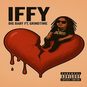 Iffy (feat. Grindtime) (Explicit)