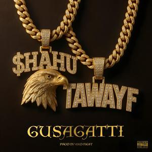 GUSAGATTI (feat. Tawayf) (Explicit)
