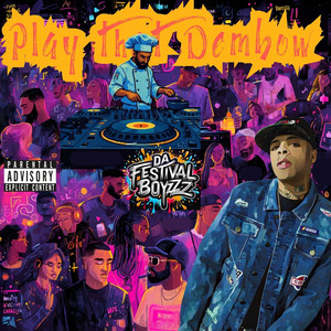 Play That Dembow (Explicit)