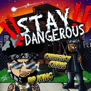 Stay Dangerous (Explicit)