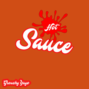 Hot Sauce (Explicit)