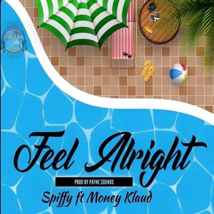 Feel Alright (feat. Money Klaud) (Explicit)
