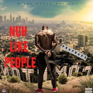 Nuh Like People (Explicit)