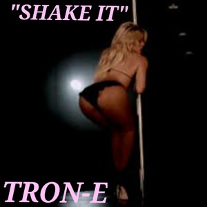 Shake It (Explicit)