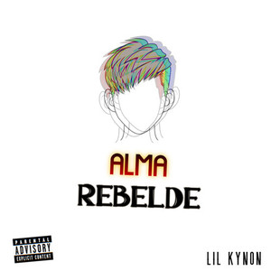 Alma Rebelde (Explicit)