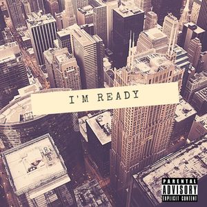 I'm Ready (Explicit)