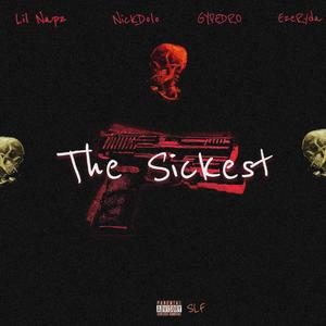 The Sickest (Explicit)